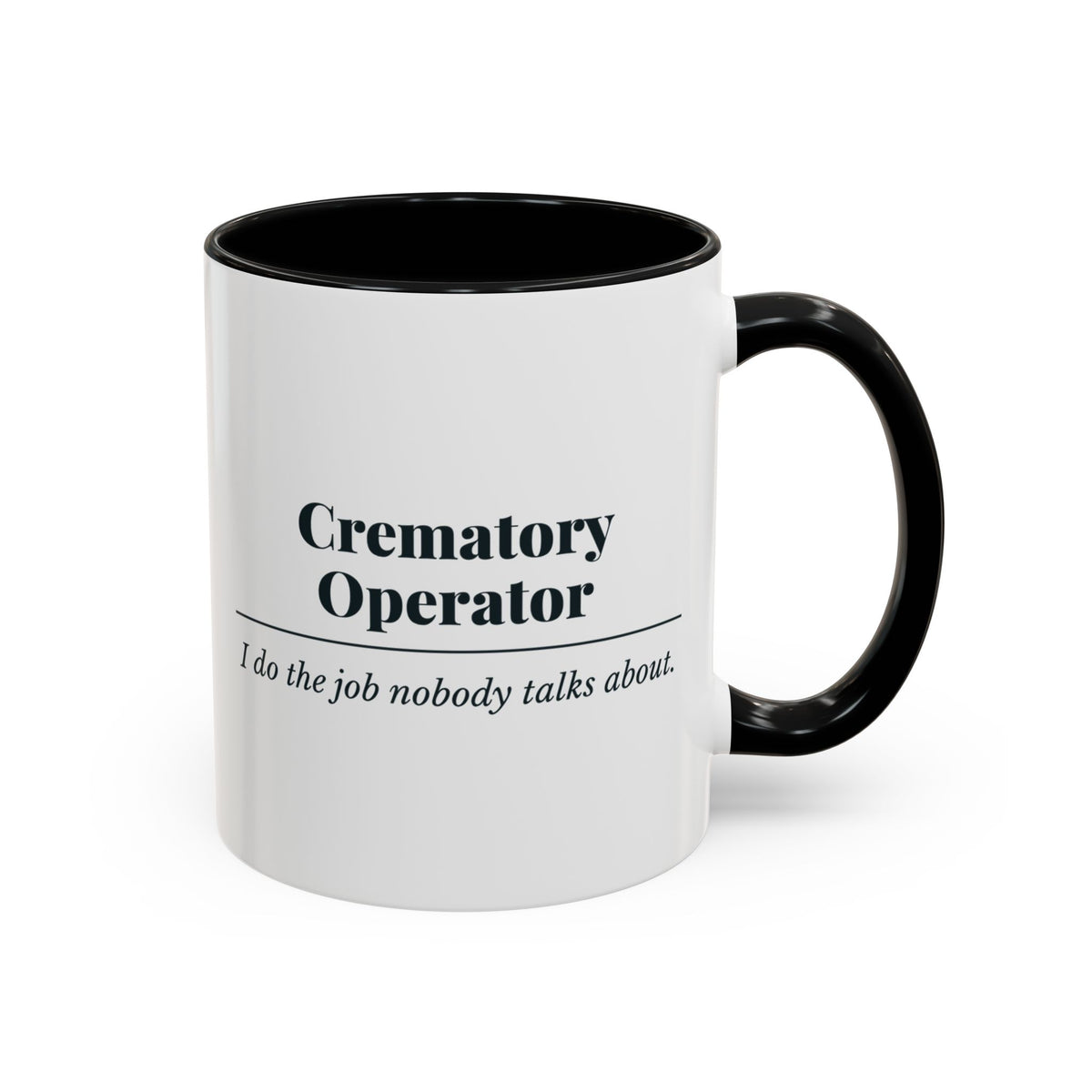 Crematory Operator Definition Mug – Black handle and inside, 11 oz