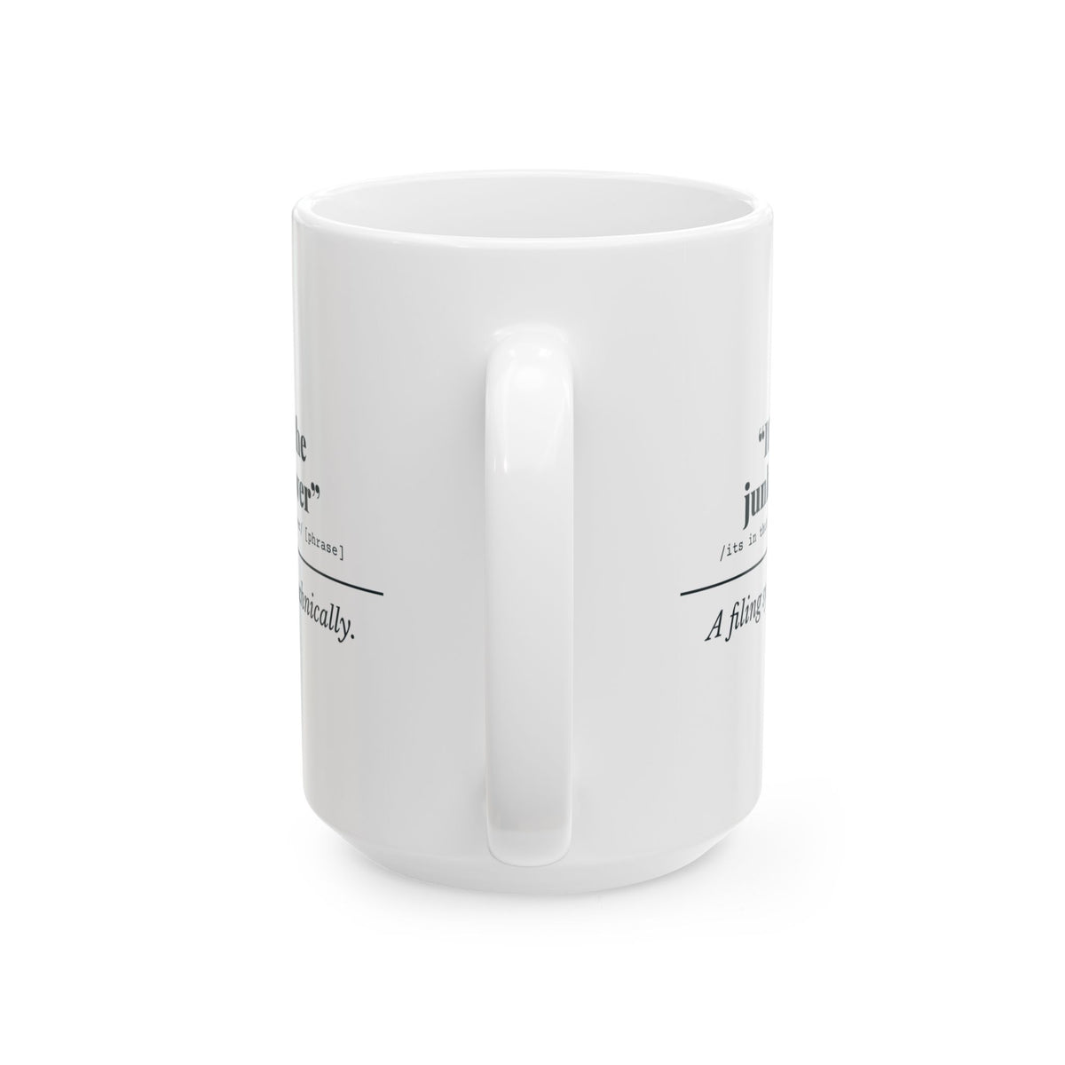 "It's in the Junk Drawer" Mug