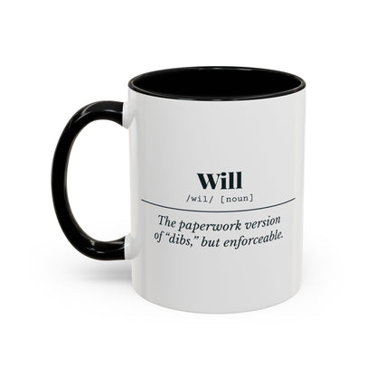 Will Definition “Enforceable Dibs” Mug – Black handle and inside, 11 oz, other side
