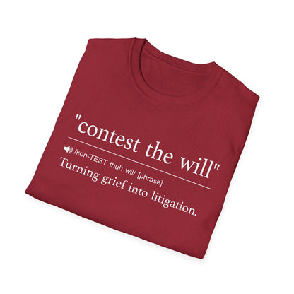Contest the Will T-Shirt