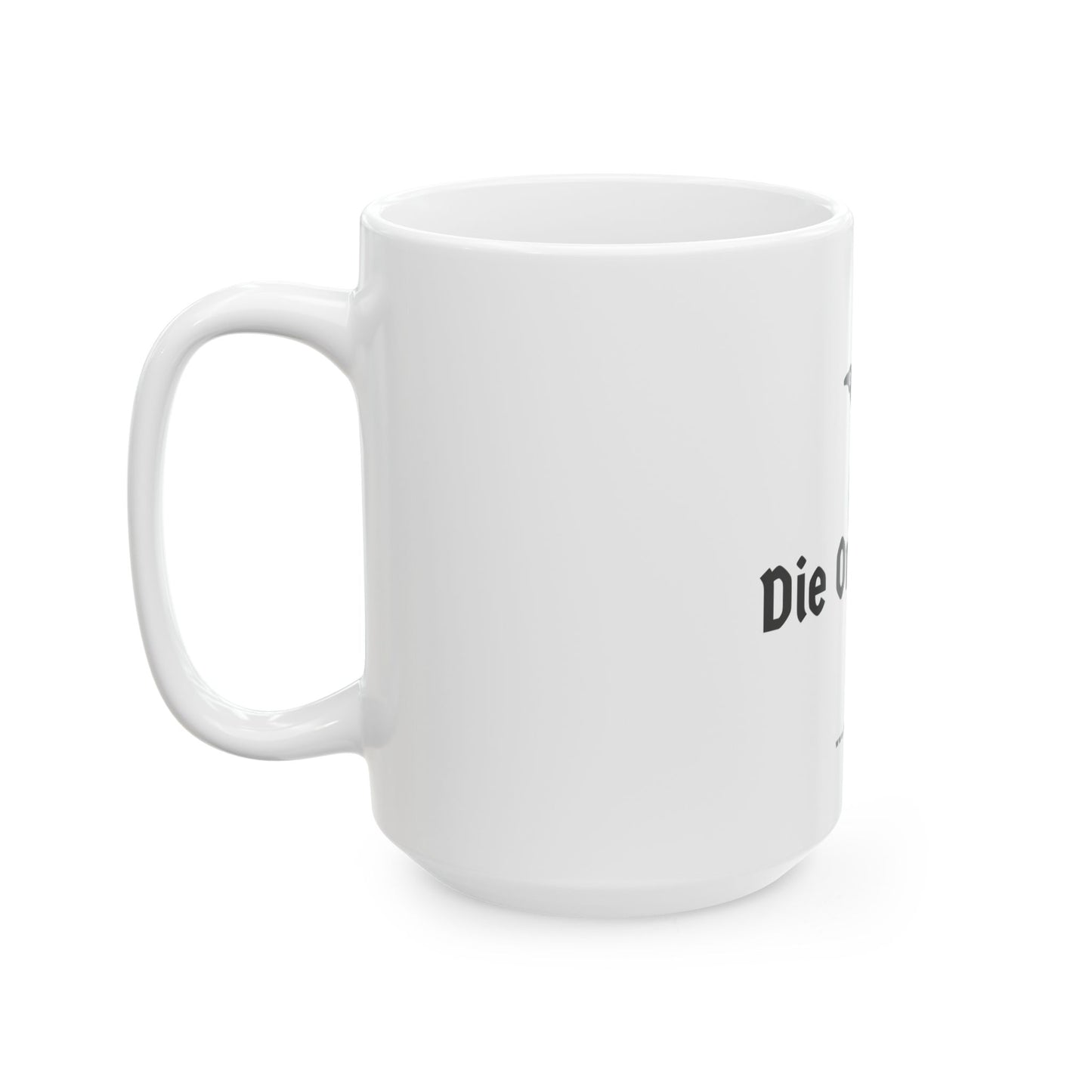 "Die Organized" Coffee Mug