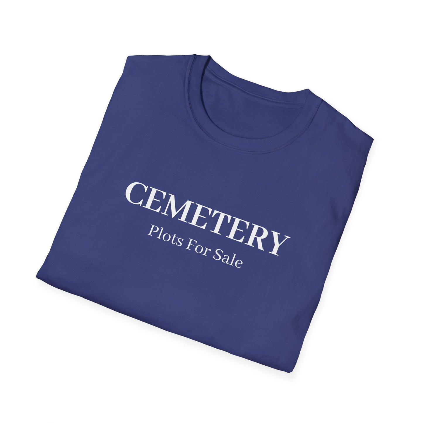 Cemetery Plots For Sale T-Shirt