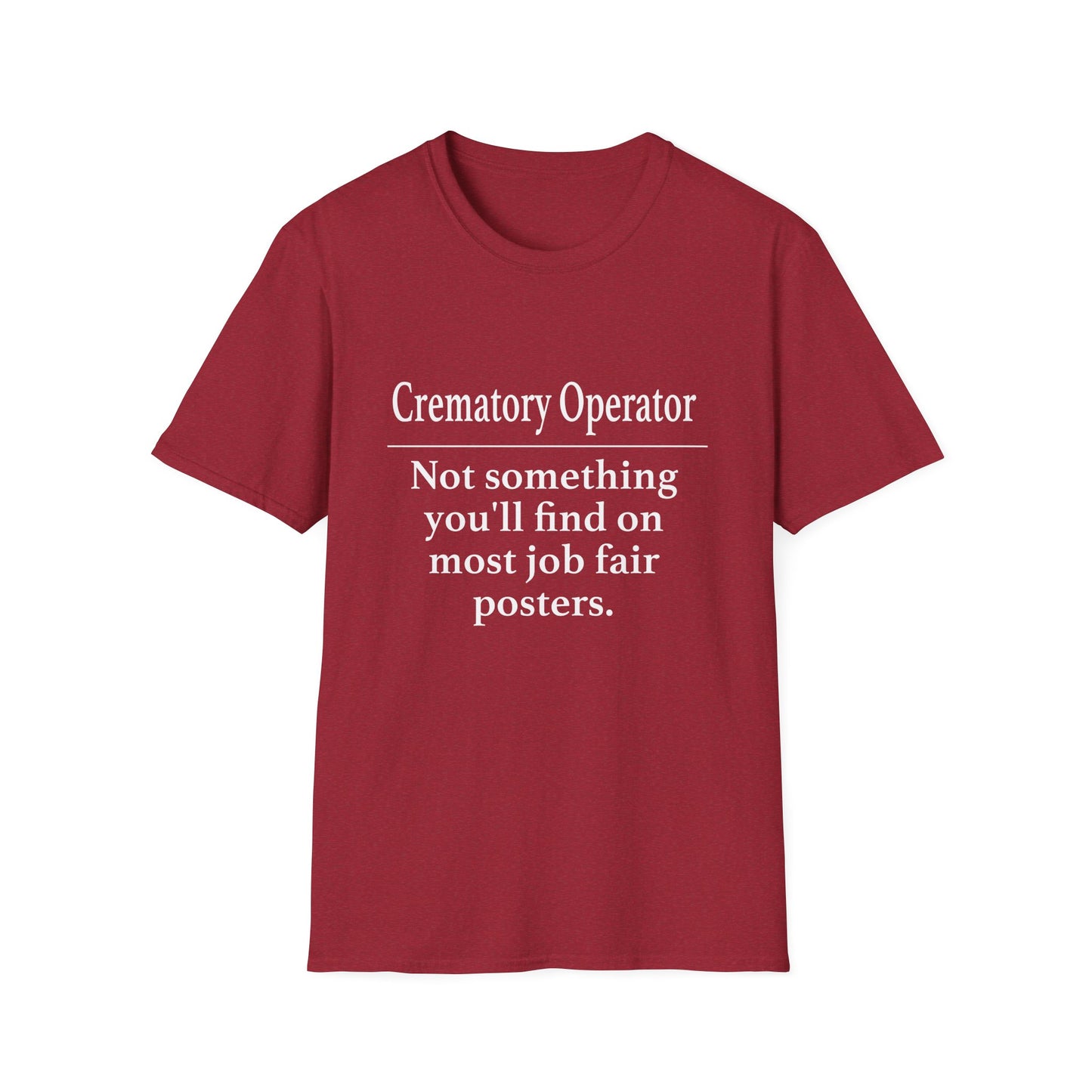 Crematory Operator Job Fair T-Shirt