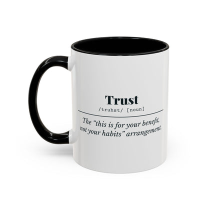 Trust Definition “For Your Benefit” Mug – Black handle and inside, 11 oz, other side