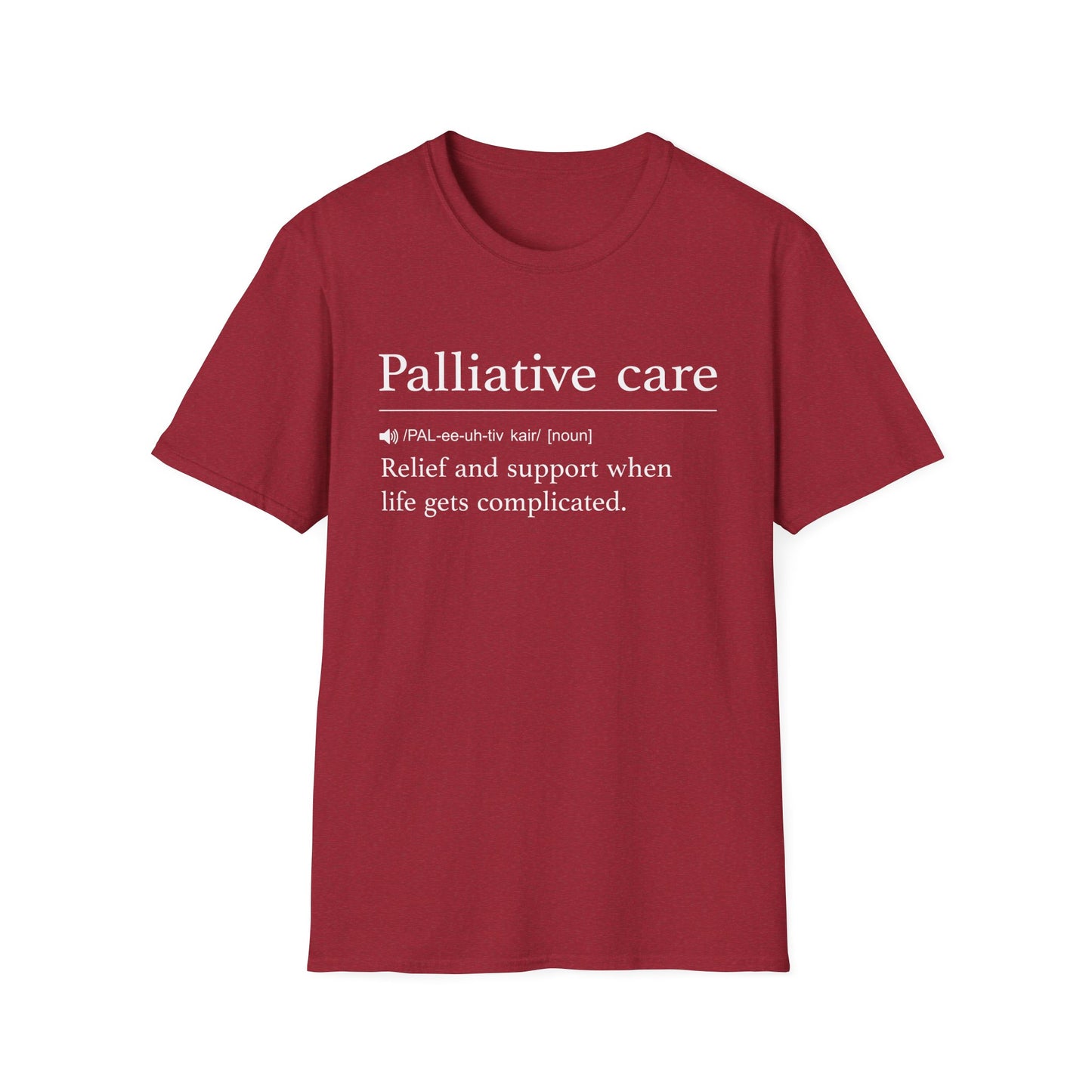 Palliative Care Definition T-Shirt