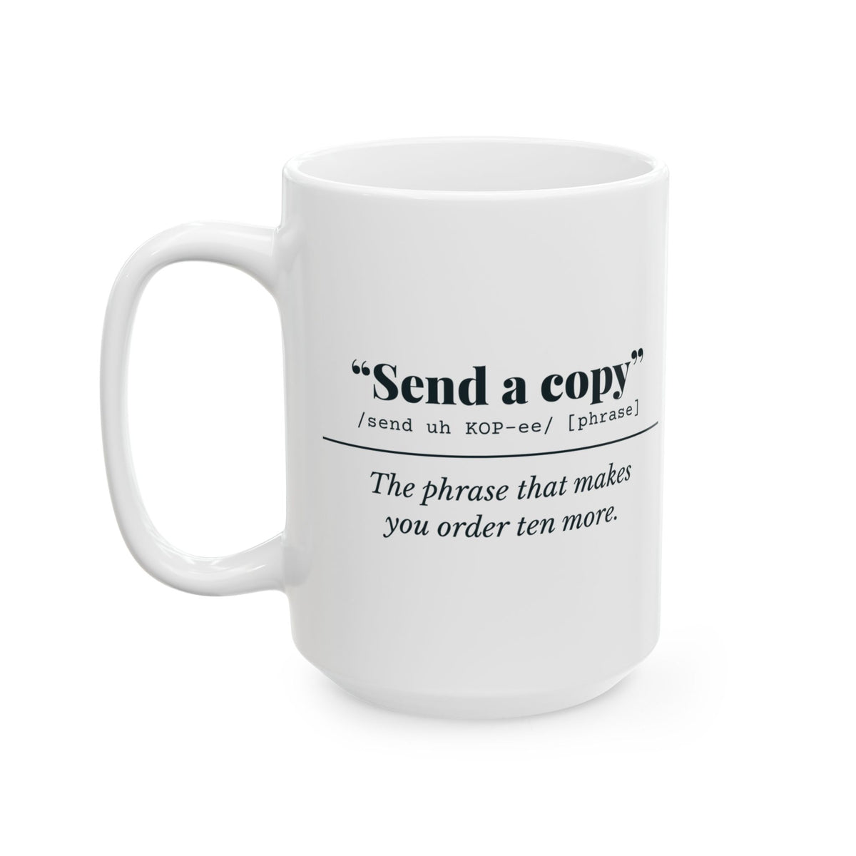 "Send a Copy" Mug