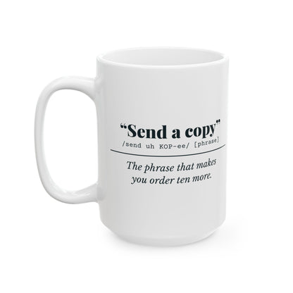 "Send a Copy" Mug