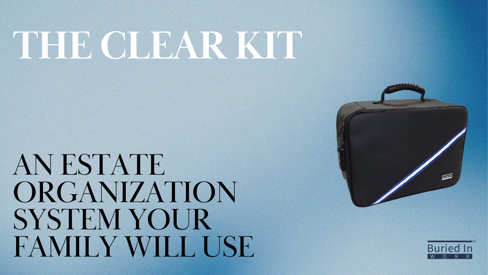 Load video: CLEAR Kit introduction video.