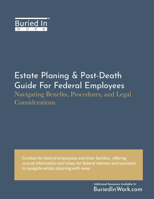 Estate Planning and Post-Death Guide For Federal Employees