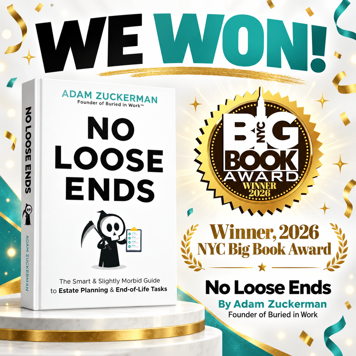 No Loose Ends: The Smart & Slightly Morbid Guide to Estate Planning & End-of-Life Tasks