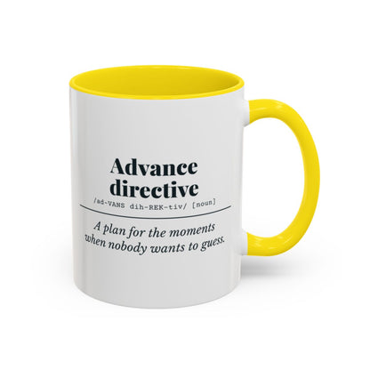 Advance Directive Definition Mug – Yellow handle and inside, 11 oz