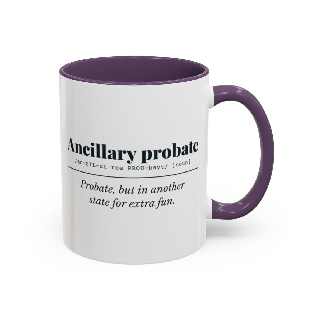 Ancillary Probate Definition Mug – Purple handle and inside, 11 oz