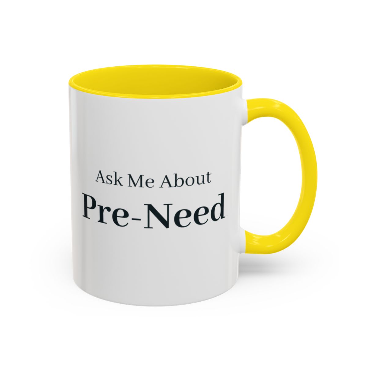 Ask Me About Pre-Need Mug – Yellow handle and inside, 11 oz