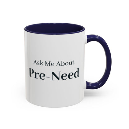 Ask Me About Pre-Need Mug – Navy handle and inside, 11 oz