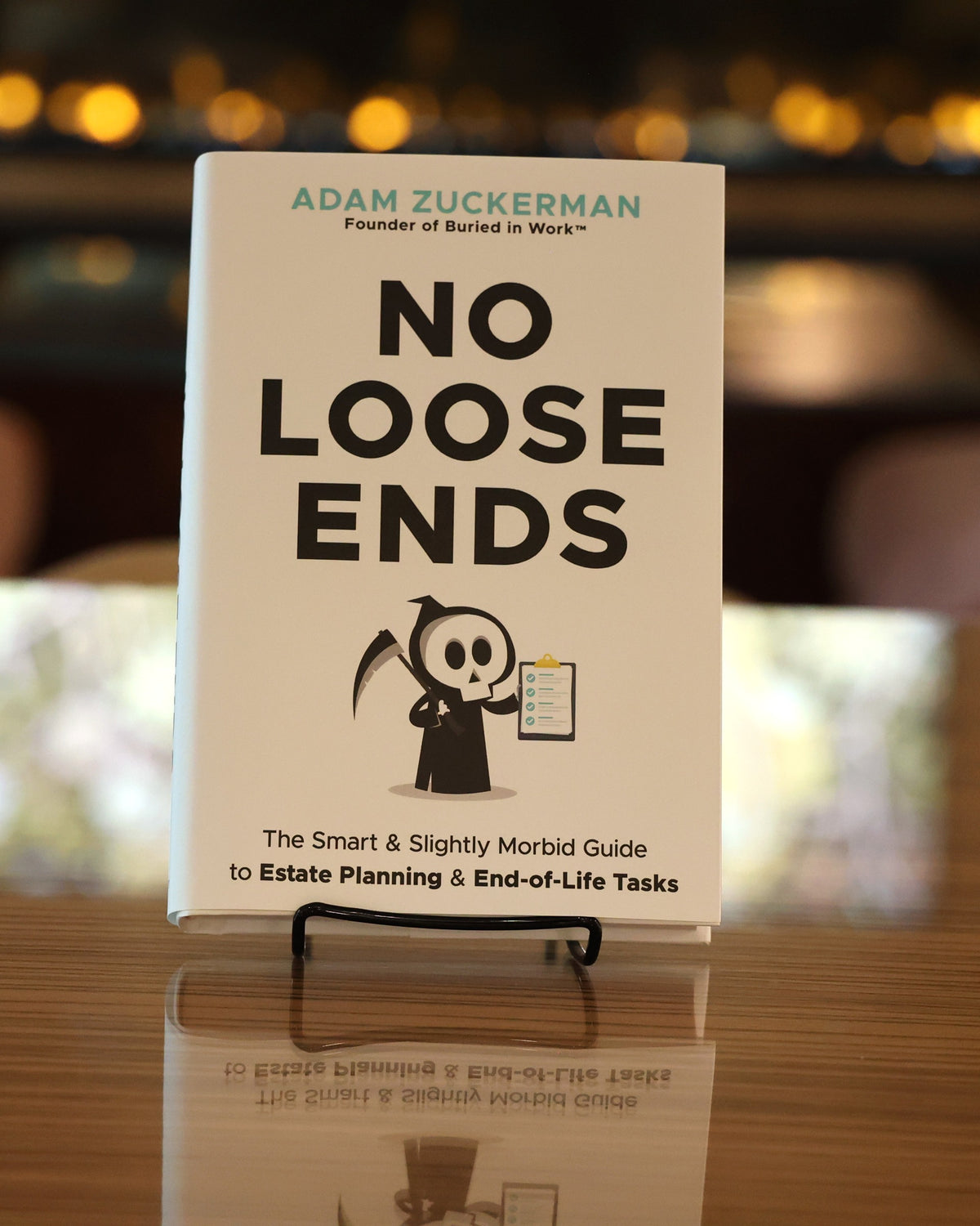 No Loose Ends: The Smart & Slightly Morbid Guide to Estate Planning & End-of-Life Tasks by Adam Zuckerman, front cover