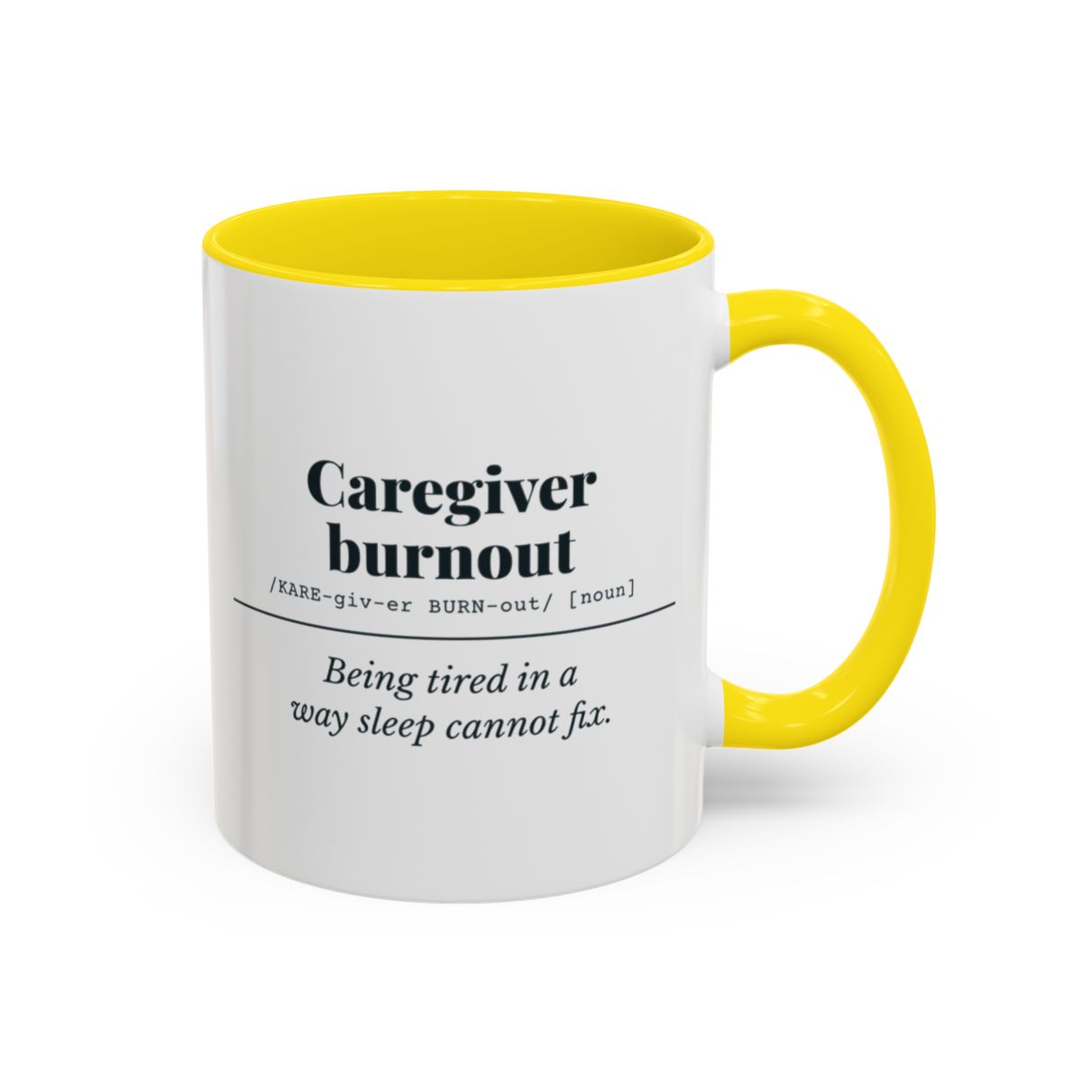 Caregiver Burnout Definition Mug – Yellow handle and inside, 11 oz
