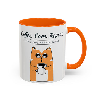 Coffee. Care. Repeat. Hospice Care Nurse Mug – Orange handle and inside, 11 oz