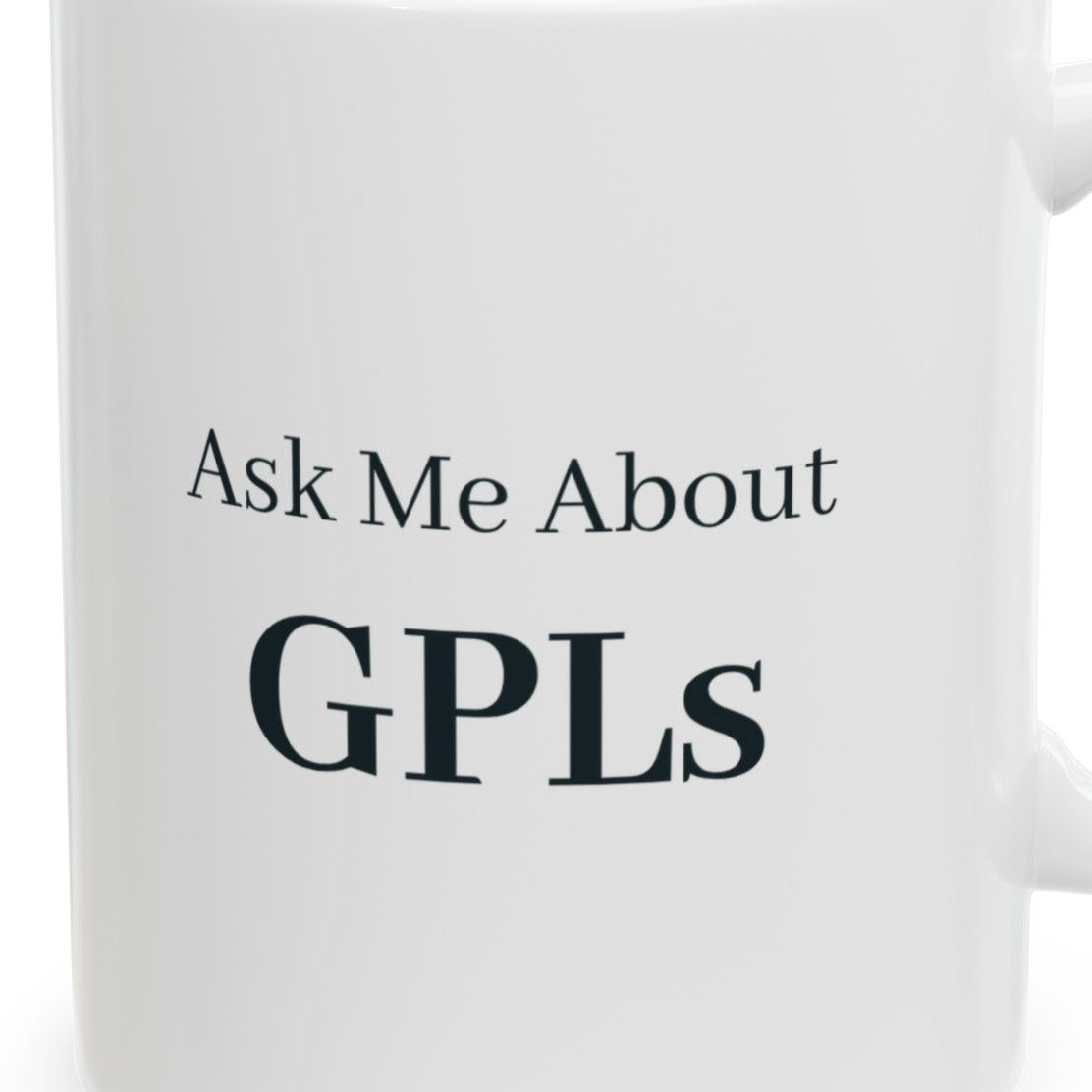Close-up of the Ask Me About GPLs Mug design
