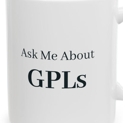 Close-up of the Ask Me About GPLs Mug design