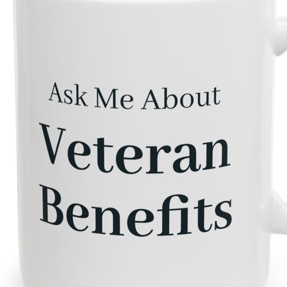 Close-up of the Ask Me About Veteran Benefits Mug design