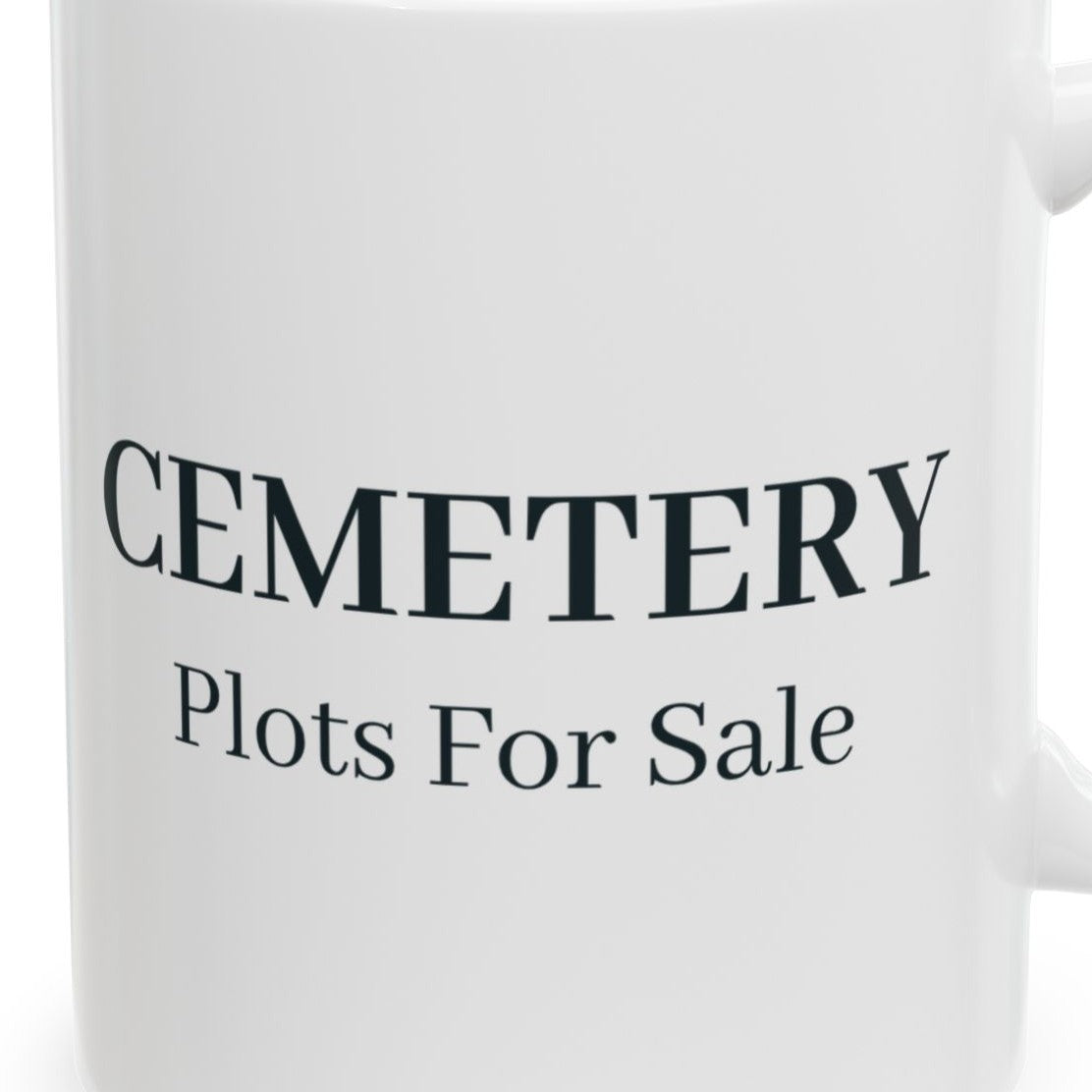 Close-up of the Cemetery Plots for Sale Mug design