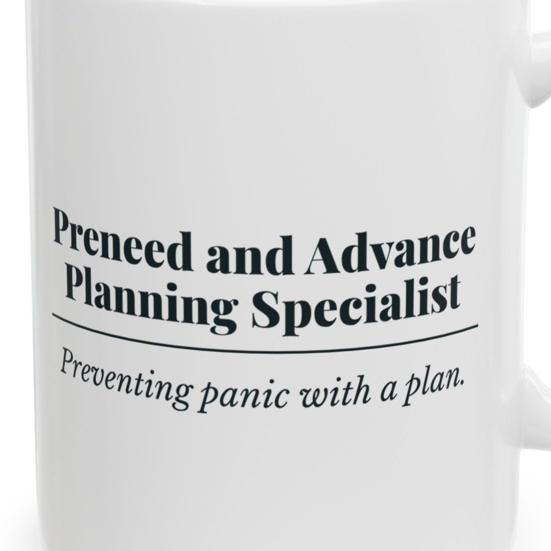 Close-up of the Preneed and Advance Planning Specialist Definition “Preventing Panic” Mug design