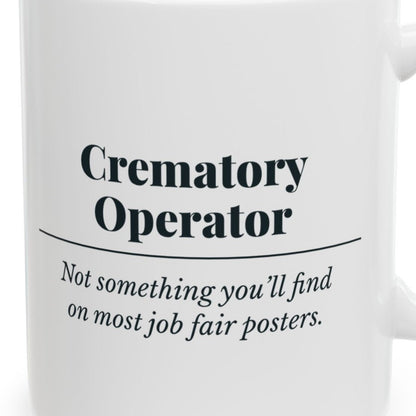 Close-up of the Crematory Operator Definition “Job Fair” Mug design