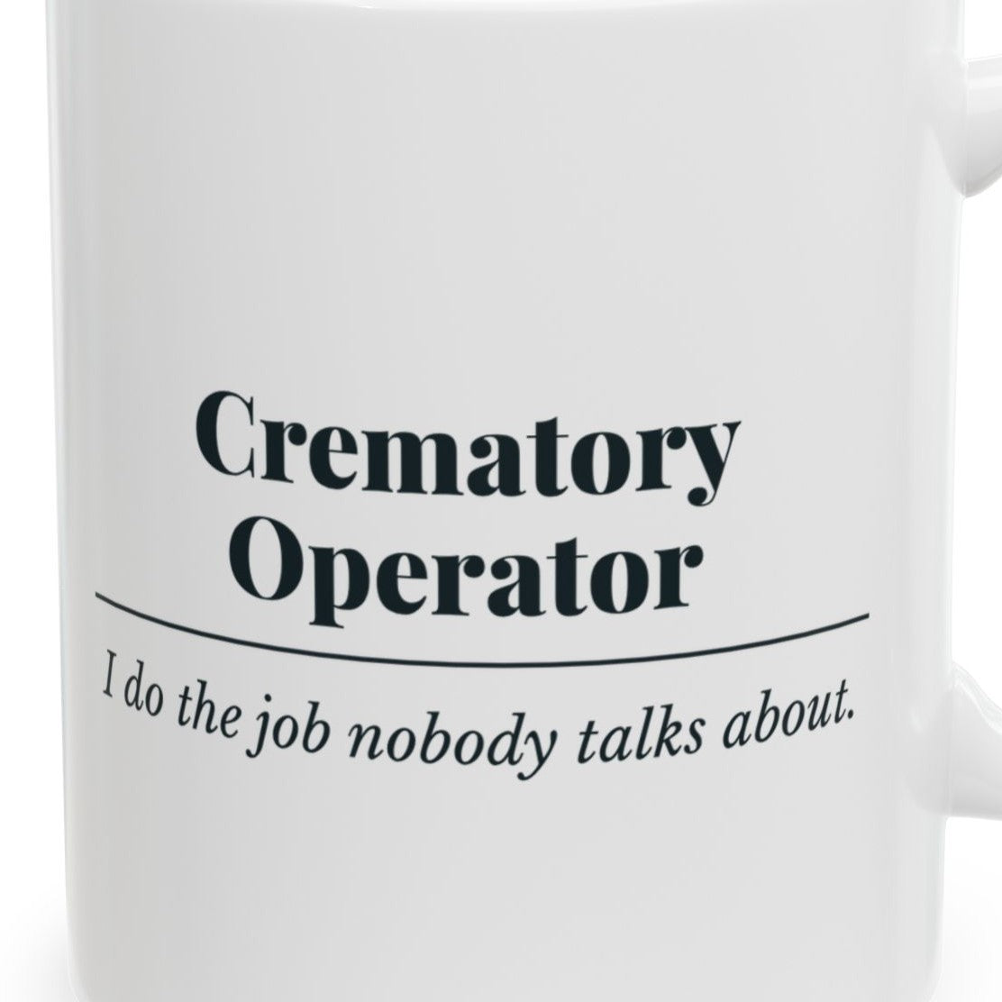 Close-up of the Crematory Operator Definition Mug design