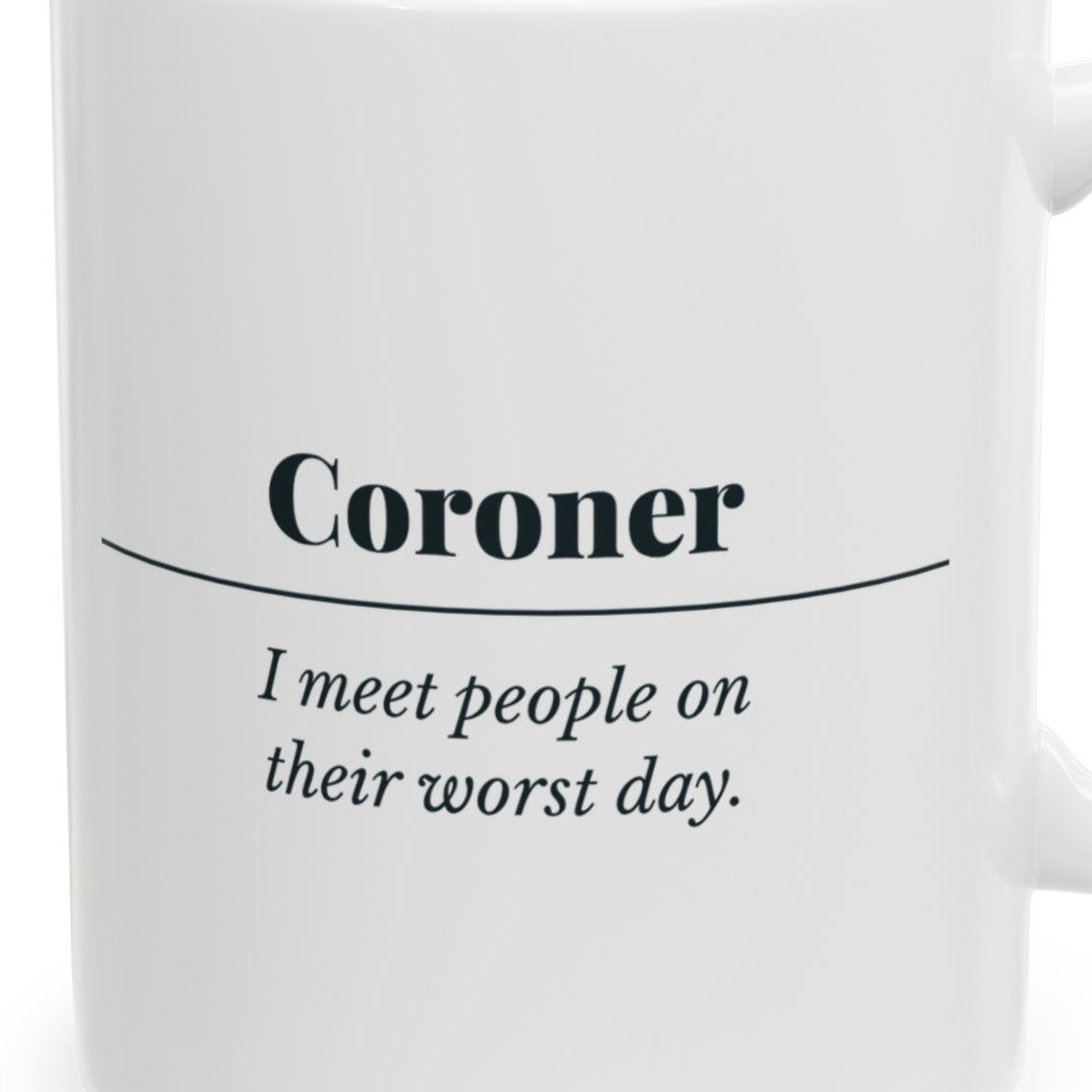 Close-up of the Coroner Definition Mug design