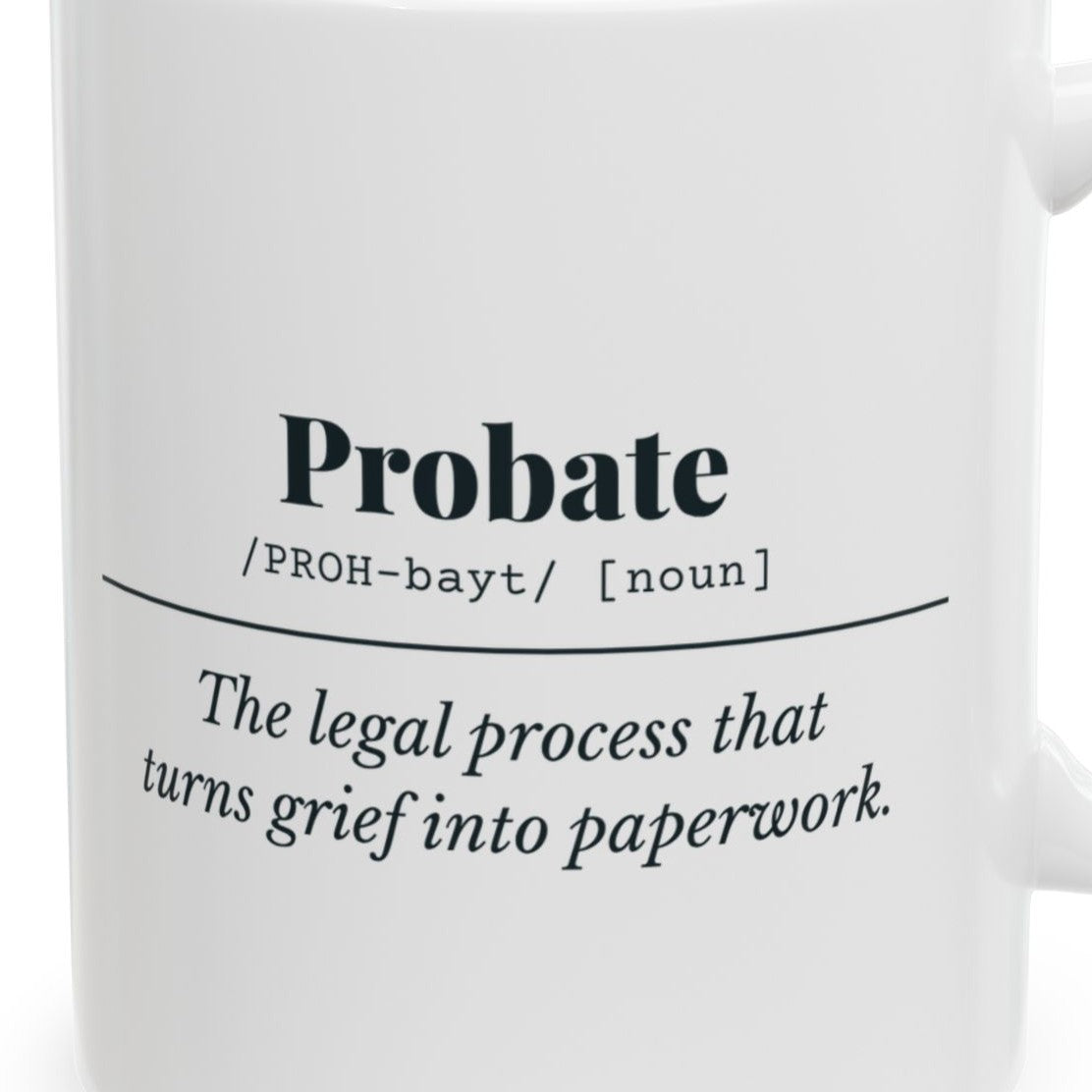 Close-up of the Probate Definition Mug design