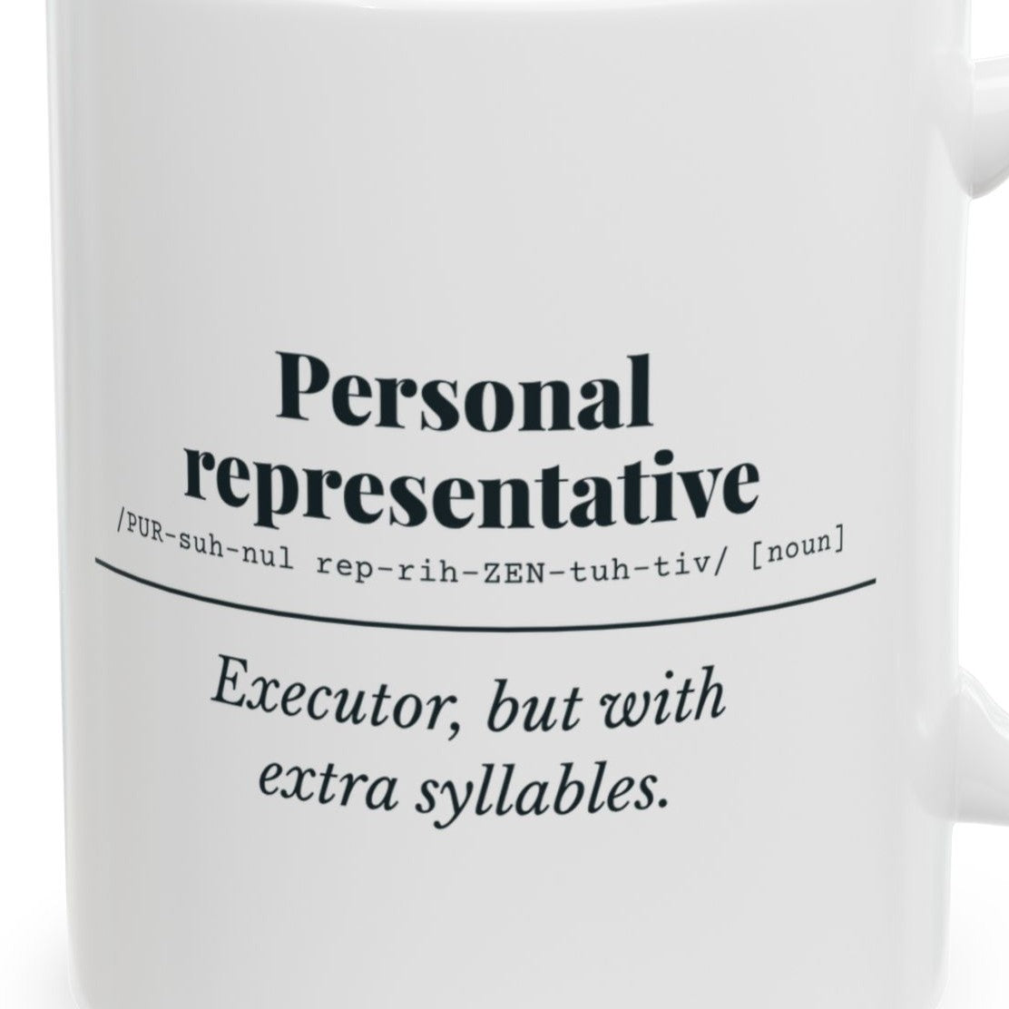 Close-up of the Personal Representative Definition Mug design
