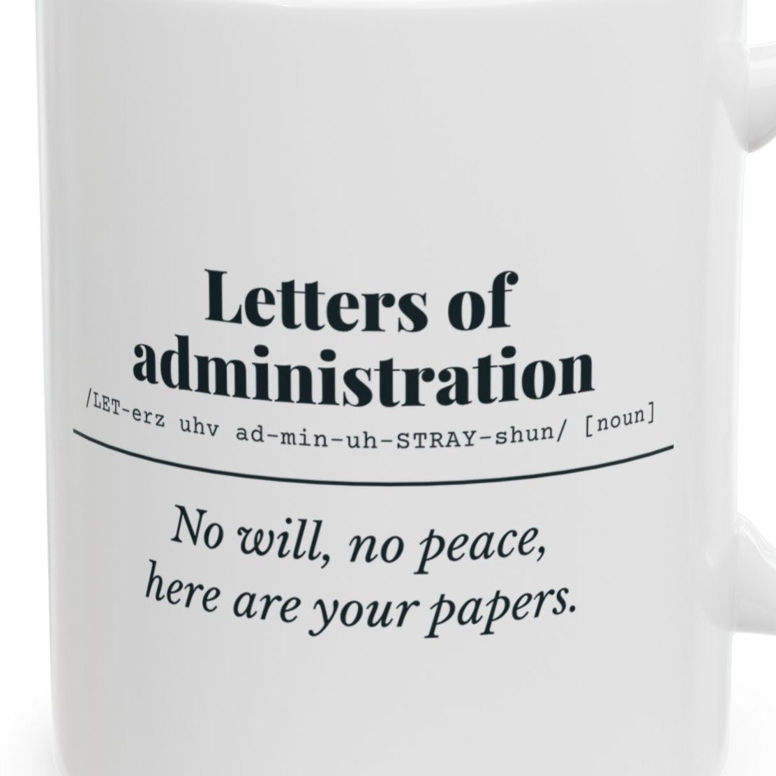 Close-up of the Letters of Administration Definition Mug design