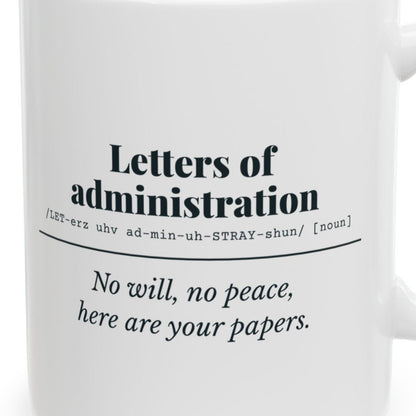 Close-up of the Letters of Administration Definition Mug design