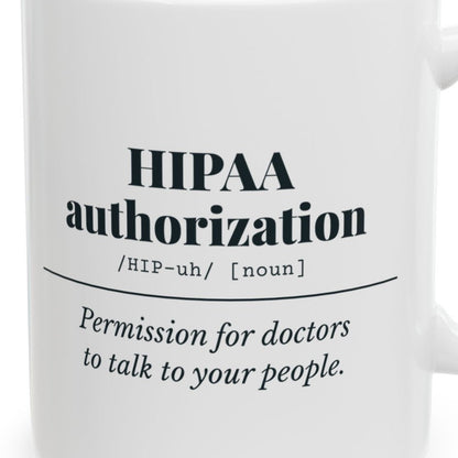 Close-up of the HIPAA Authorization Definition Mug design