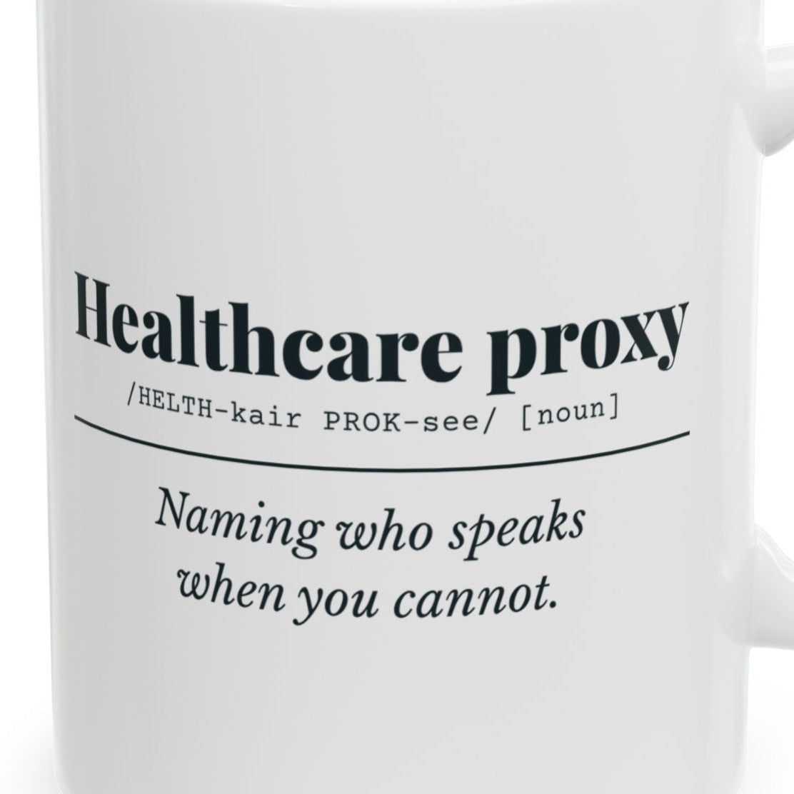 Close-up of the Healthcare Proxy Definition Mug design