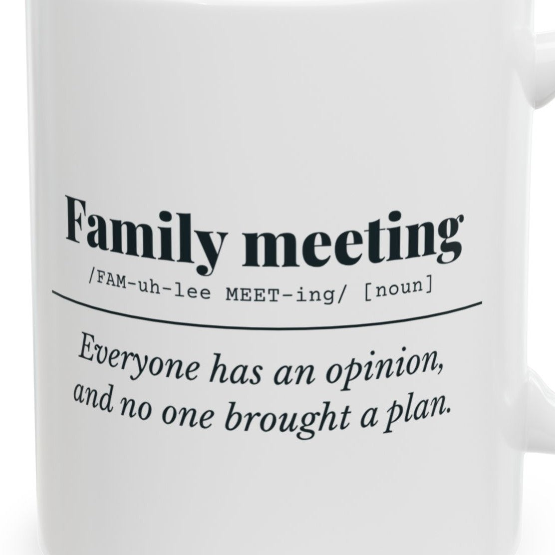 Close-up of the Family Meeting Definition Mug design