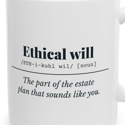 Close-up of the Ethical Will Definition Mug design