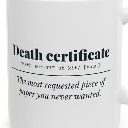 Close-up of the Death Certificate Definition “Most Requested” Mug design