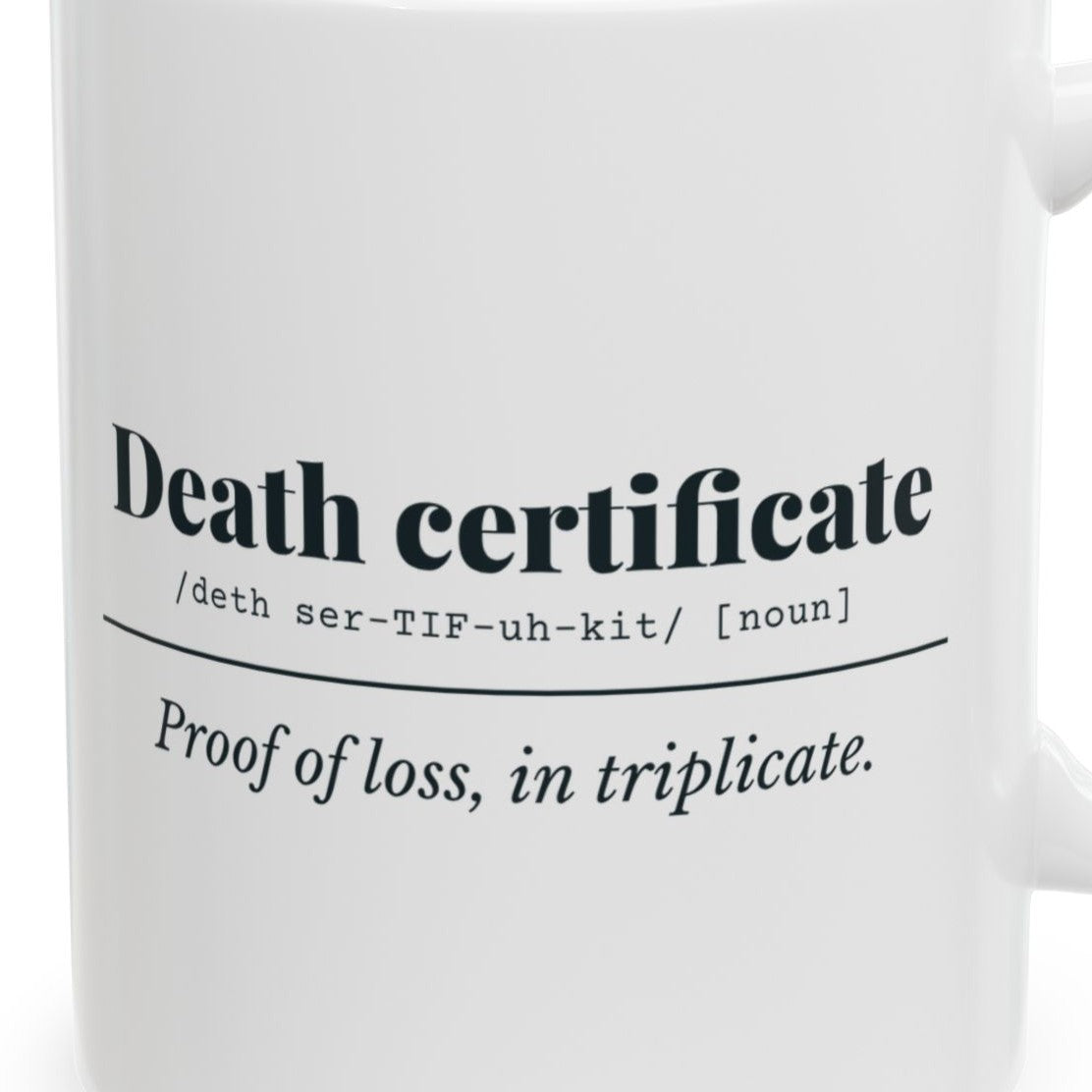 Close-up of the Death Certificate Definition Mug design