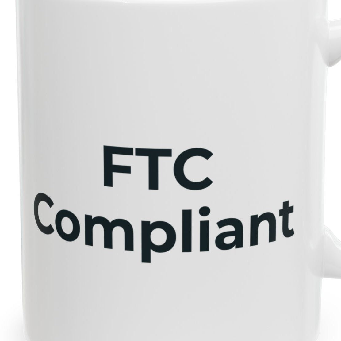 Close-up of the FTC Compliant Mug design