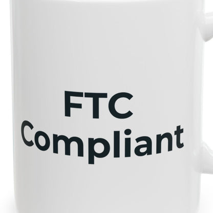 Close-up of the FTC Compliant Mug design