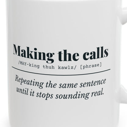 Close-up of the Making the Calls Mug design