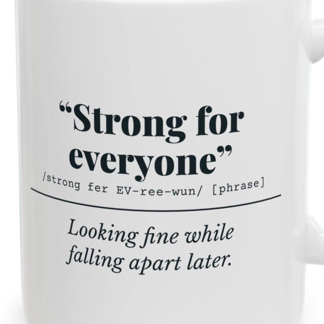 Close-up of the Strong for Everyone Mug design