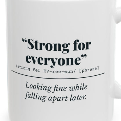 Close-up of the Strong for Everyone Mug design
