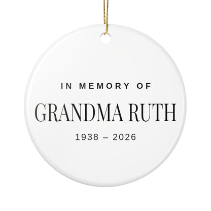 Round In Memory Of ornament with the name Grandma Ruth and her years