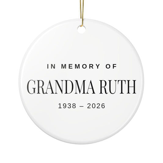 Round In Memory Of ornament with the name Grandma Ruth and her years