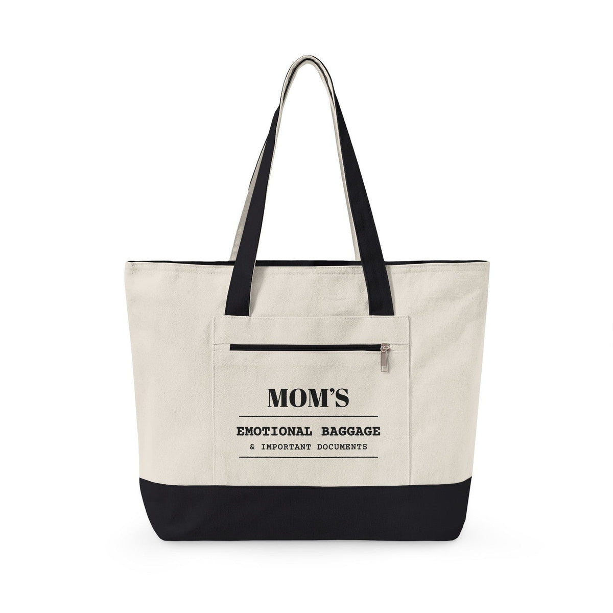 Personalized zip tote with black handles: MOM'S EMOTIONAL BAGGAGE & IMPORTANT DOCUMENTS on the front pocket