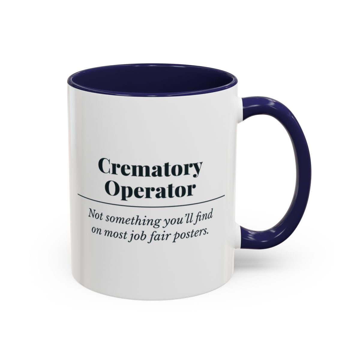 Crematory Operator Definition “Job Fair” Mug – Navy handle and inside, 11 oz