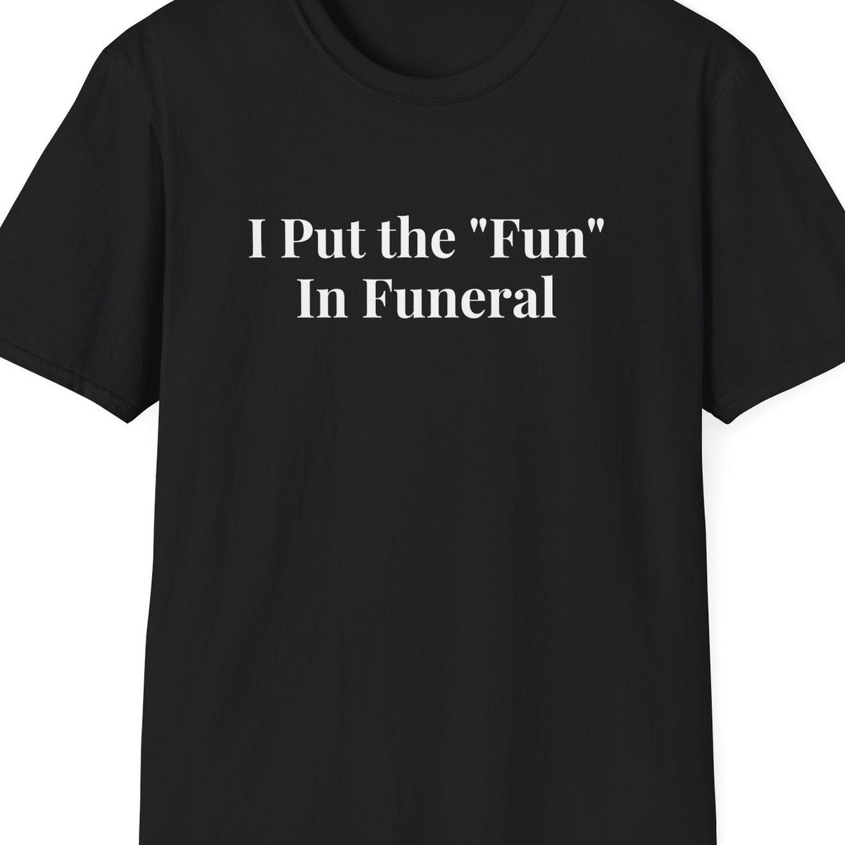 Close-up of the I Put the Fun in Funeral design