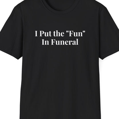 Close-up of the I Put the Fun in Funeral design